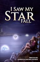 I Saw My Star Fall 196735958X Book Cover