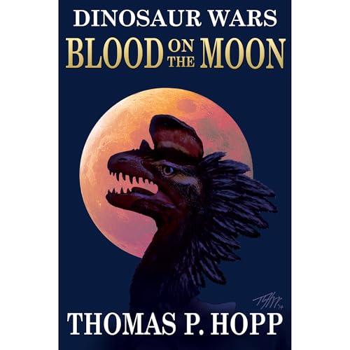 Dinosaur Wars: Blood On The Moon by Thomas Hopp episode artwork