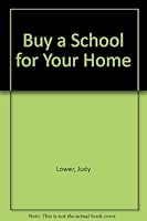 Buy a School for Your Home 0835906086 Book Cover
