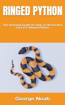Paperback Ringed Python: The Essential Guide On How To Breed And Care For Ringed Python Book