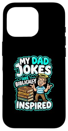 My Dad Jokes Are Biblically Inspired Dad Faith �X�}�z�P�[�X iPhone 16 Pro �p