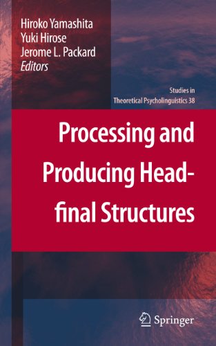 Processing and Producing Head-final Structures: 38 (Studies in Theoretical Psycholinguistics) view 2