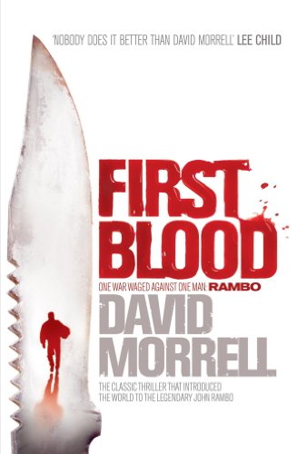 First Blood: The classic thriller that launched one of the most iconic figures in cinematic history - Rambo. (Rambo: First Blood Series Book 1) (English Edition)