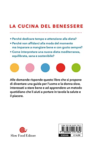 La Dieta Slow Food. La Cucina Del Benessere Con I Menù Stagionali E 150 Ricette - 2