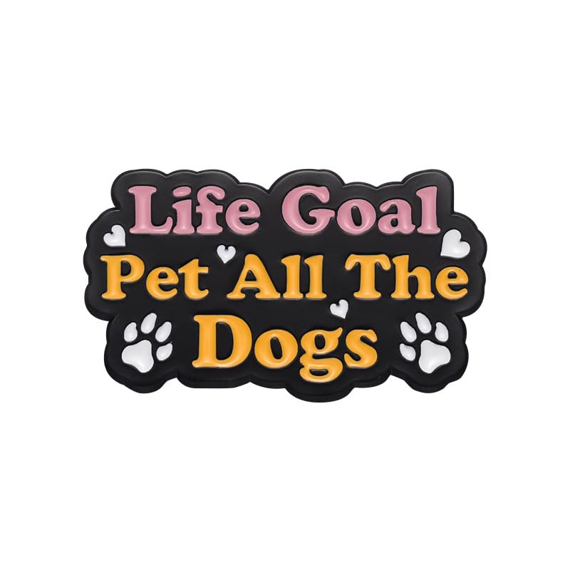 Image of Life Goal Pet All The Dogs Enamel Pin Cartoon Fonts Badge Brooch Accessories