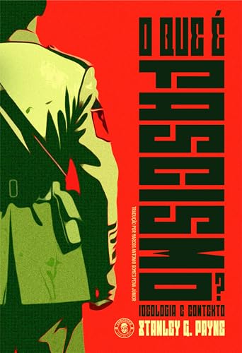 O que é fascismo?: Ideologia e contexto