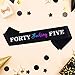 Forty Fucking Five Sash, Black Sash- Cheers to My 45th Birthday Sash - Hello 45 - Happy 45th Birthday Party Decorations Supplies