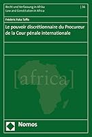 Le Pouvoir Discretionnaire Du Procurer de la Cour Penale Internationale 3848744295 Book Cover