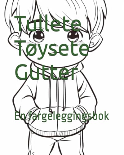 Tullete Tøysete Gutter: En fargeleggingsbok (Norwegian Bokmal Edition)