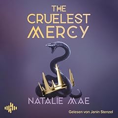 The Cruelest Mercy Audiobook By Natalie Mae, Michaela Link - &Uuml;bersetzer cover art