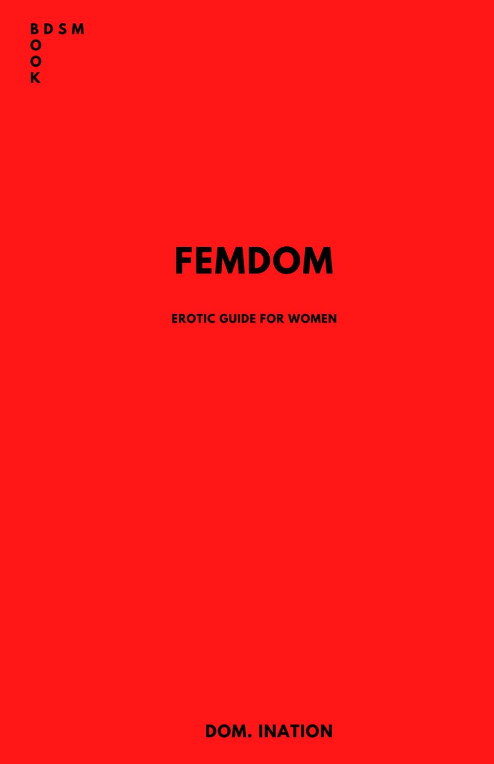 FemDom: Erotic guide for women