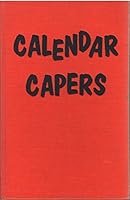 Calendar capers B0007DWT4A Book Cover