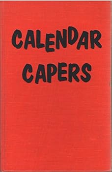 Calendar capers