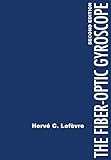 The Fiber-Optic Gyroscope, Second Edition
