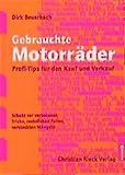 Gebrauchte Motorräder: Profi-Tips für den Kauf und Verkauf