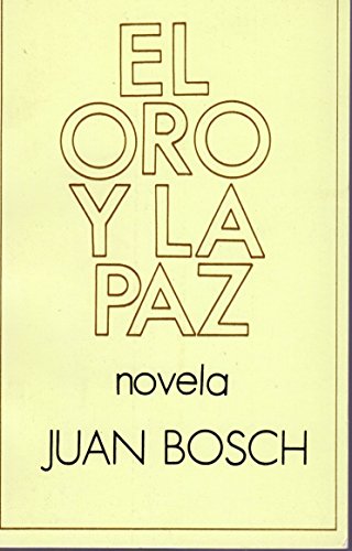 El Oro Y La Paz