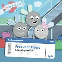 Frequent Flyers: Learning to Fly 1955077630 Book Cover