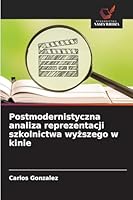 Postmodernistyczna analiza reprezentacji szkolnictwa wyzszego w kinie (Polish Edition) 333050742X Book Cover