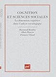  Cognition et sciences sociales : La dimension cognitive dans l\'analyse sociologique