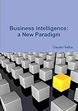 Business Intelligence: a New Paradigm