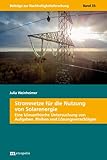 Stromnetze für die Nutzung von Solarenergie: Eine klimaethische Untersuchung von Aufgaben, Risiken und Lösungsvorschlägen (Beiträge zur ... Nachhaltigkeitsforschung" fort.)