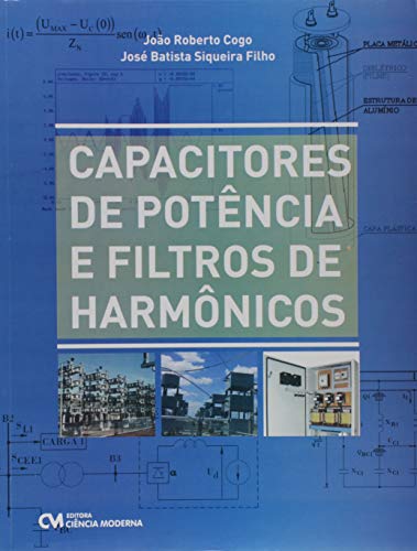 Capacitores de Potência e Filtros de Harmônicos