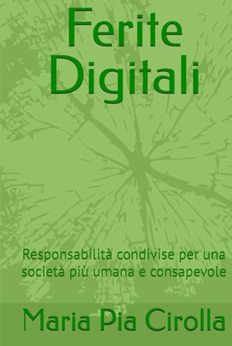 Ferite Digitali: Responsabilita condivise per una societa piu umana e consapevole (C^A)
