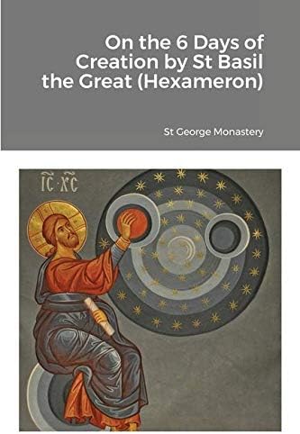 On the 6 Days of Creation by St Basil the Great (Hexameron)