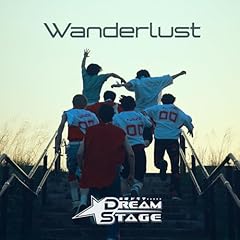 Wanderlust - NAZE on DREAM STAGE / DREAM STAGE