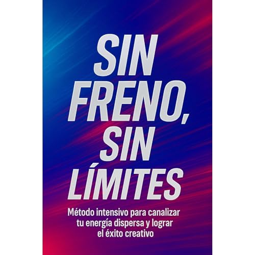 SIN FRENO, SIN LÍMITES Audiolibro Por Diego Altamira arte de portada
