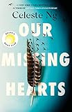 Our Missing Hearts: ‘Thought-provoking, heart-wrenching’ Reese Witherspoon, Reese’s Book Club October Pick (English Edition)