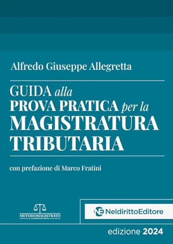 Guida alla prova pratica per la magistratura tributar