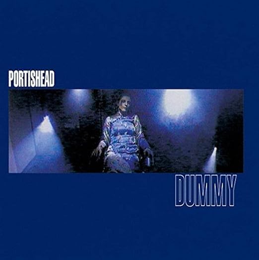 - Portishead - Dummy