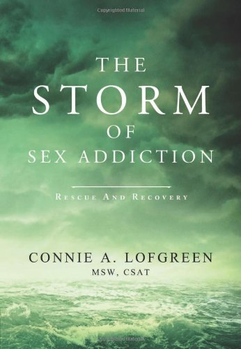 The Storm of Sex Addiction: Rescue and Recovery