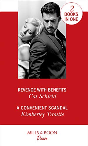 Revenge With Benefits: Revenge with Benefits (Sweet Tea and Scandal) / A Convenient Scandal (Plunder Cove) (Sweet Tea and Scandal)