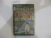 The rescued heart, B0006AX2SG Book Cover