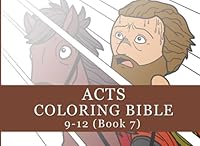 Acts - Coloring Bible 9-12 (Book 7) 1726451143 Book Cover