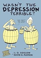 Wasn't the depression terrible? 1949996050 Book Cover