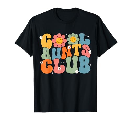 Cool Aunts Club Groovy Retro Smile Aunt Auntie Mother's Day T-Shirt