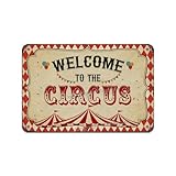 Letrero de metal vintage con texto en inglés 'Welcome To The Circus' de hierro de 8 x 12 pulgadas, decoración para el hogar, cocina, baño, granja, jardín, garaje, divertida decoración de pared
