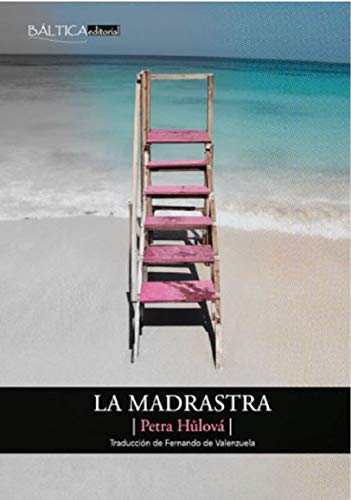 La Madrastra Petra Hulov Fernando De Valenzuela 9788412232615 la-madrastra-petra-hulov-fernando-de-valenzuela-9788412232615