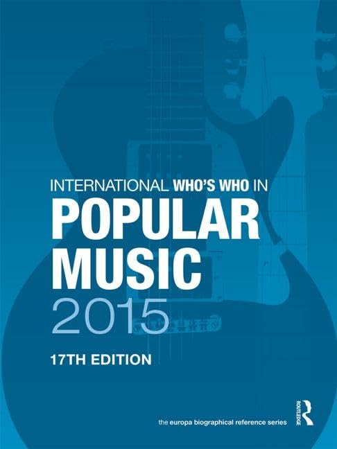 Who's Who in Popular Music 2015 livre de référence biographie musique pop rock