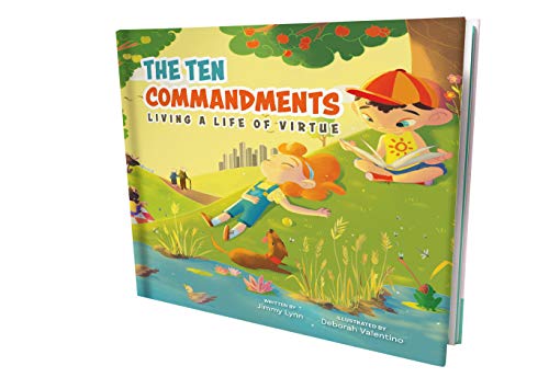 The Ten Commandments – God's Blueprint That Helps Our Kids Life A Righteous Life – Illustrated Version Helps Reinforce The 10 Commandments & a Strong Moral Compass