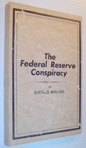 The Federal Reserve conspiracy B001JYTCAK Book Cover