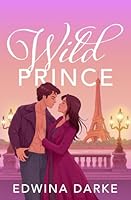 Wild Prince (The Princes of Manhattan) 1949408477 Book Cover