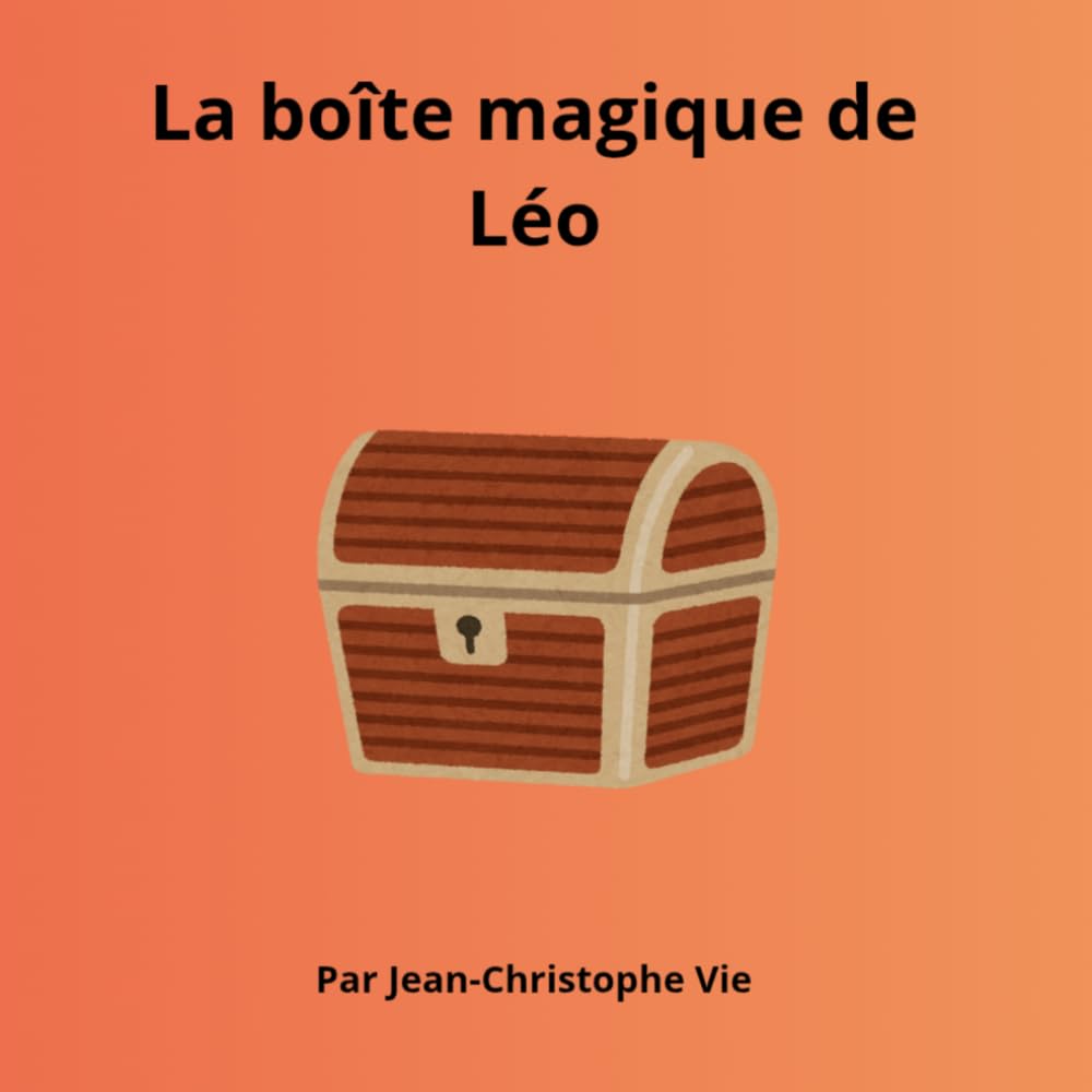 La boite magique de Léo (Leo Bidouille)