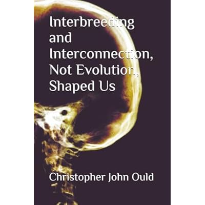 Interbreeding and Interconnection, Not Evolution, Shaped Us