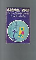 Signal 250!: The sea fight off Santiago B0007HSQ8E Book Cover