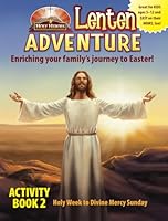Lenten Adventure Activity Book 2 - Holy Week to Divine Mercy Sunday, including Easter 1936330601 Book Cover