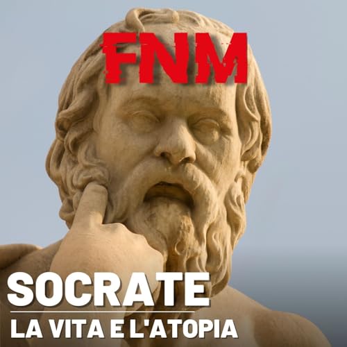 SOCRATE: la vita e l'atopia Podcast Por capa